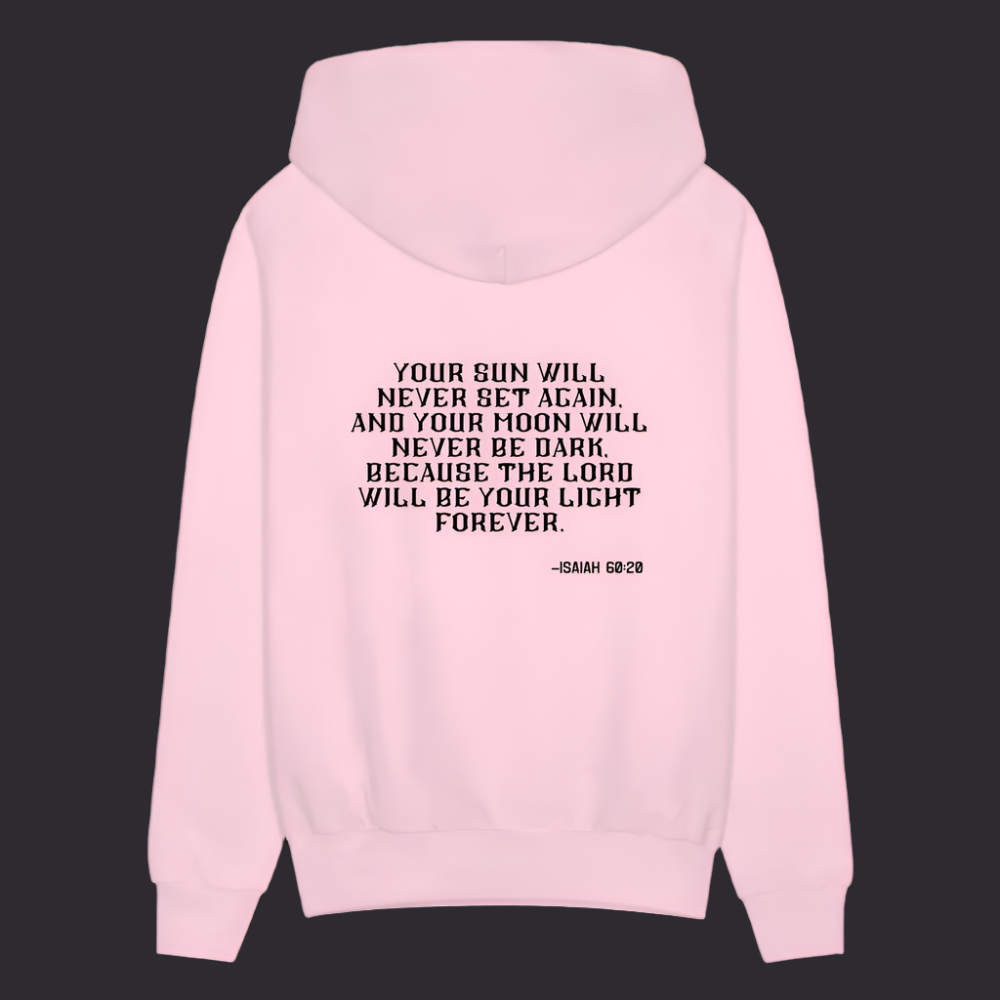 'Your sun will never set' Pink Hoodie Thrive Collection - pale pink