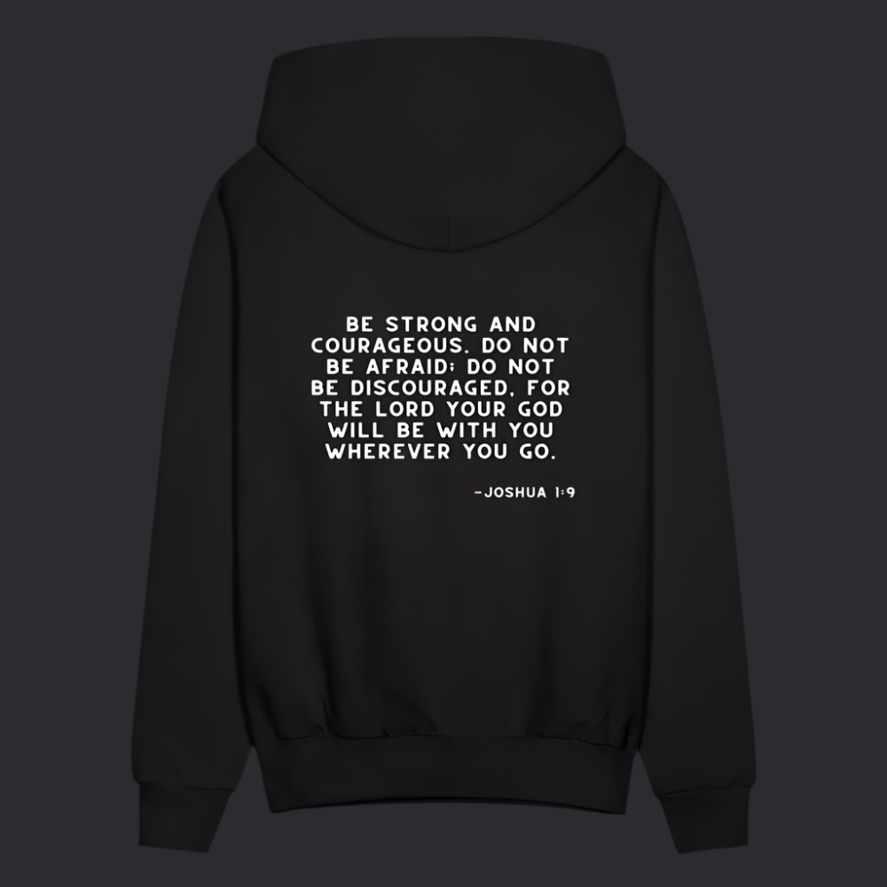 'Be Strong and Courageous' Classic Black Hoodie Strive Collection - black
