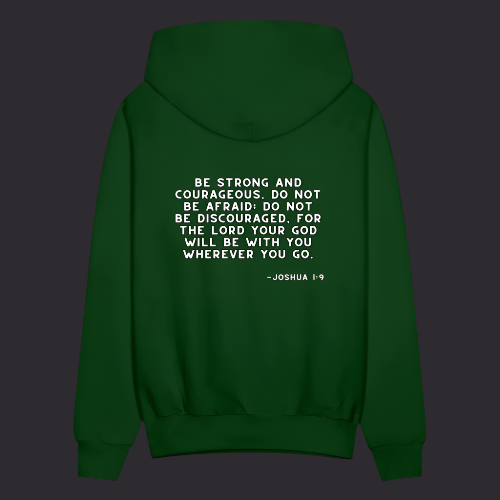 'Be Strong and Courageous' Forest Green Hoodie Strive Collection - forest green