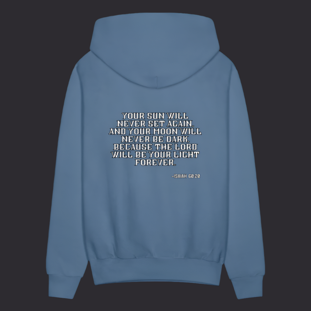 'Your sun will never set' Denim Blue Hoodie Thrive Collection - denim blue