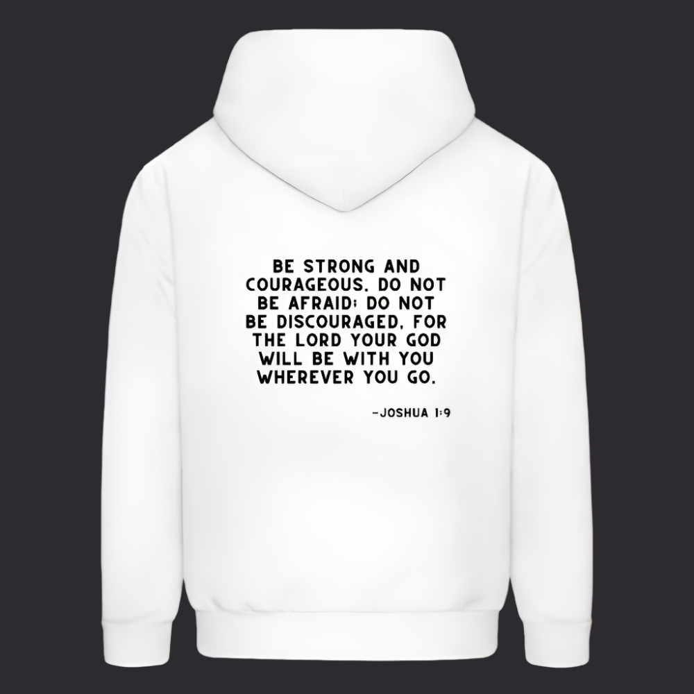 'Be Strong and Courageous' Classic White Hoodie Strive Collection - white
