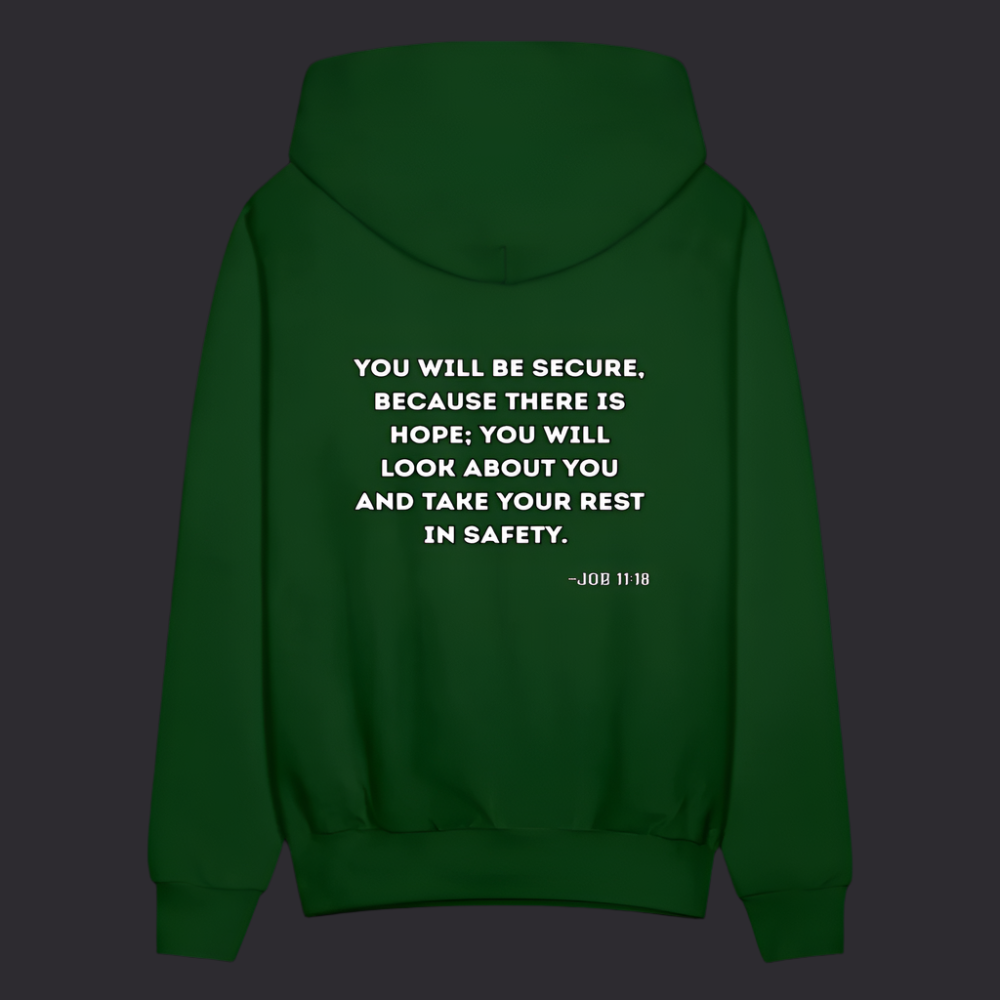 'You will be secure' Forest Green Hoodie Strive Collection - forest green